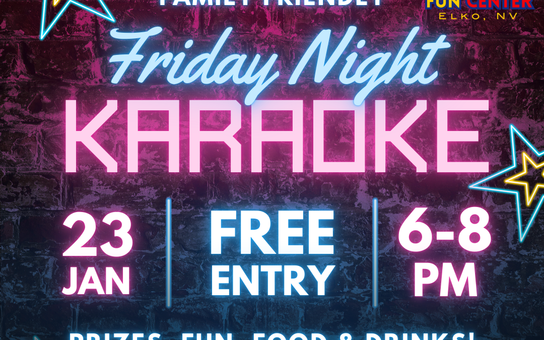 ELKO — Friday Night Karaoke at The Commercial Fun Center!