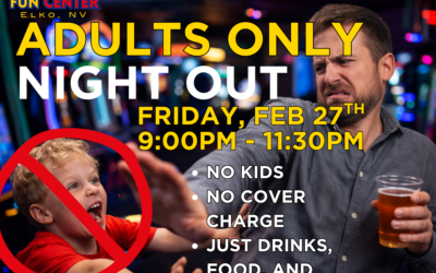 ELKO — ADULT NIGHT IS BACK. BIGGER. LATER. BETTER.