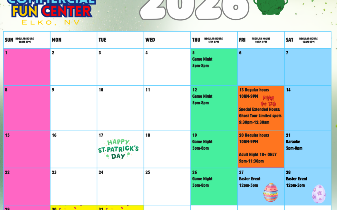 MARCH IS PACKED AT THE COMMERCIAL FUN CENTER